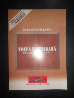 Radu Stanciulescu - Vocea interioara. Un alt mod de a trai foto