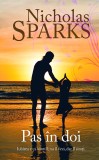 Pas in doi | Nicholas Sparks