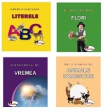 Pachet Sunt mic si vreau sa aflu (4 carti): 1. Literele; 2. Flori; 3. Vremea; 4. Animale domestice