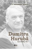 Dumitru Huruba. Glumim, nu? - Constantin Stancu