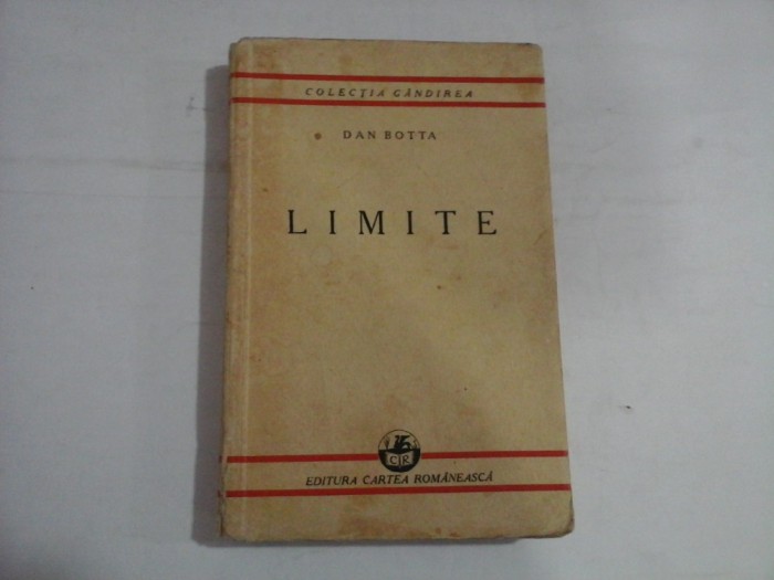 LIMITE - Dan BOTTA - Bucuresti, 1936
