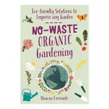 No-Waste Organic Gardening