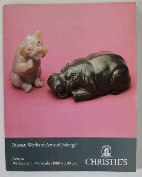 CHRISTIE &#039;S , GENEVA , RUSSIAN WORKS OF ART AND FABERGE , CATALOG DE LICITATIE , 1989