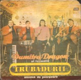 Disc Vinil DUMITRU DRAGON ȘI FORMAȚIA TRUBADURII &lrm;&ndash; Muzică De Petrecere _ CA NOU, Lautareasca, Eurostar