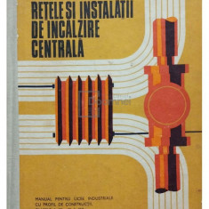Al. Cimpoia - Retele si instalatii de incalzire centrala (editia 1978)