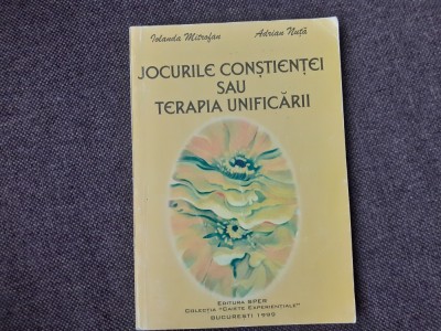 ADRIAN NUTA Jocurile constientei sau terapia unificarii foto
