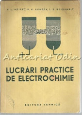 Lucrari Practice De Electrochimie - V. L. Heifet, D. K. Avdeev, L. S. Reisahrit foto