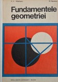 Fundamentele geometriei - N. N. Mihaileanu, M. Neumann carte matematica anticariat stare buna