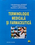 Cumpara ieftin Terminologie medicala si farmaceutica. Editia a II-a - 2007 - Dumitru Lupuleasa (V343)