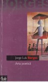 Jorge Luis Borges - Arta poetica