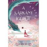 A s&aacute;rk&aacute;ny &iacute;g&eacute;rete - Elizabeth Lim