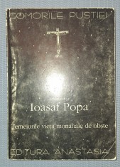 COMORILE PUSTIEI 25 * IOASAF POPA - TEMEIURILE VIETII MONAHALE DE OBSTE