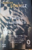 Piatra si umbra - Burhan Sonmez