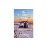 The Outermost House: a Year of Life on the Great Beach of Cape Cod (Warbler Classics Annotated Edition)