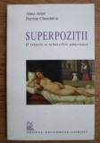 Anna Alter, Perrine Chercheve - Superpozitii, o istorie a tehnicilor amoroase