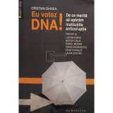 Cristian Ghinea - Eu votez DNA! (Editia: 2012)