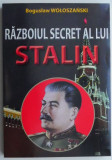 Cumpara ieftin Razboiul secret al lui Stalin &ndash; Boguslaw Woloszanski