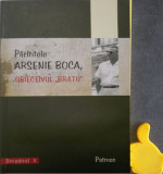 Parintele Arsenie Boca - Obiectivul Bratu