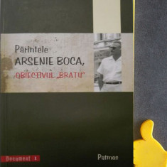 Parintele Arsenie Boca - Obiectivul Bratu