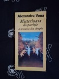 Alexandru Vona - Misterioasa disparitie a orasului din campie