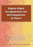 Eighty-Eight Assignments for Development in Place Eighty-Eight Assignments for Development in Place