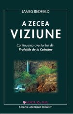 A Zecea Viziune - James Redfield - Editura MIX
