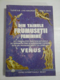 DIN TAINELE FRUMUSETII FEMININE - TUDOR ILIE, LIVIU GHEORGHE, MINOIU MIHAI