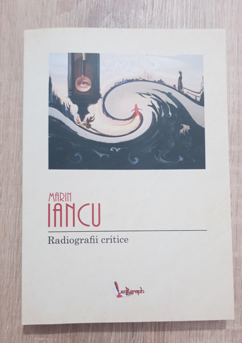 Radiografii critice - Marin Iancu (Alecsandri, Petru Creția, Al. Odobescu)