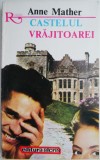 Castelul vrajitoarei - Anne Mather, Carte Beletristica