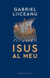 Isus al meu - Editura Humanitas