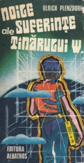 Ulrich Plenzdorf - Noile suferinte ale tanarului W