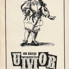 ION BAIESU - UMOR + DRAGOSTE BOLNAVA ( SCHITE UMORISTICE ) ( 2 CARTI )