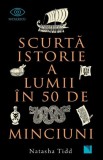 Cumpara ieftin Scurta istorie a lumii in 50 de minciuni