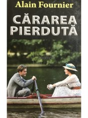 Alain Fournier - Cararea pierduta foto