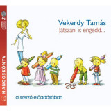 J&aacute;tszani is engedd... - Hangosk&ouml;nyv - (2 CD) - Vekerdy Tam&aacute;s