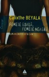 Cumpara ieftin Femeie goala, femeie neagra. Roman erotic african - 2007 - Calixthe Beyala ($T247)