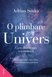 O plimbare prin Univers. Carte de relaxare astronomica - Editura Nemira