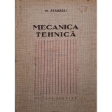 Mihail Atanasiu - Mecanica tehnica (Editia: 1969)
