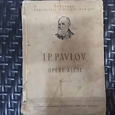Opere Alese - I. P. Pavlov ,549896