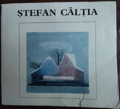 MINIALBUM: STEFAN CALTIA (1983) [21 pag. text de LIVIU H. OPRESCU + 37 reprod.] foto