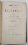 AVENTURE DE TELEMAQUE par FENELON , 1863 * TEXT IN LIMBA FRANCEZA , * PREZINTA SEMNE DE UZURA