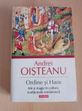 Cumpara ieftin Andrei Oisteanu - Ordine si haos. Mit si magie in cultura traditionala romaneasca