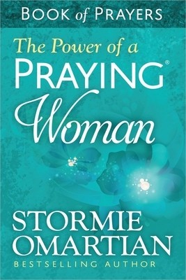 The Power of a Praying Woman: Book of Prayers