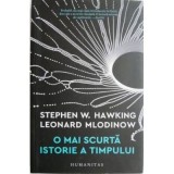 O mai scurta istorie a timpului - Stephen Hawking