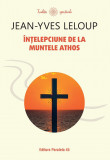 Intelepciune de la Muntele Athos Jean-Yves Leloup, Paralela 45