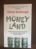Oliver Bullough - Money Land, 2019