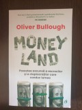 Oliver Bullough - Money Land