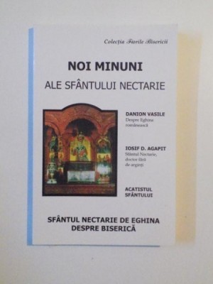 NOI MINUNI ALE SFANTULUI NECTARIE , SFANTUL NECTARIE DE EGHINA DESPRE BISERICA , 2003 foto