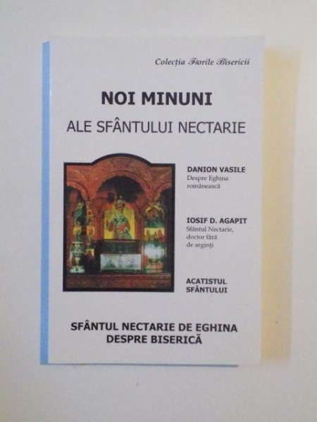 NOI MINUNI ALE SFANTULUI NECTARIE , SFANTUL NECTARIE DE EGHINA DESPRE BISERICA , 2003