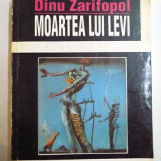 MOARTEA LUI LEVI de DINU ZARIFOPOL , 1997
